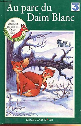 Au parc du daim blanc : d'après le roman de Dann Colin