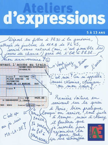 Couverture de Ateliers d'expressions : 27 ateliers pour aborder la rédaction personnalisée avec des enfants de 5 à 13 ans
