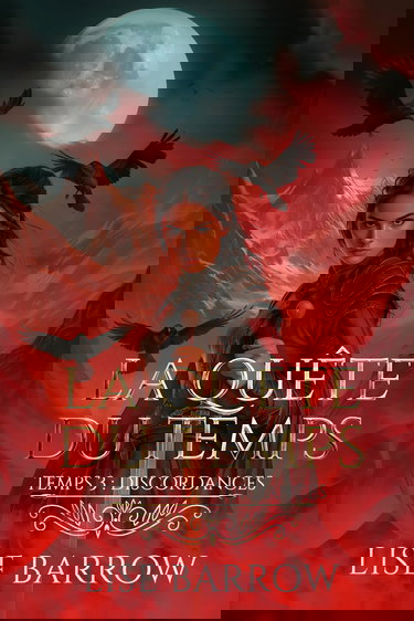 LA QUÊTE DU TEMPS - TEMPS 3 : DISCORDANCES