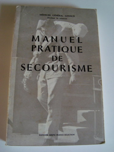 Couverture de manuel pratique de secourisme par Medecin General Genaud