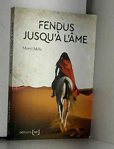 Fendus jusqu'a l'ame - edition illustree