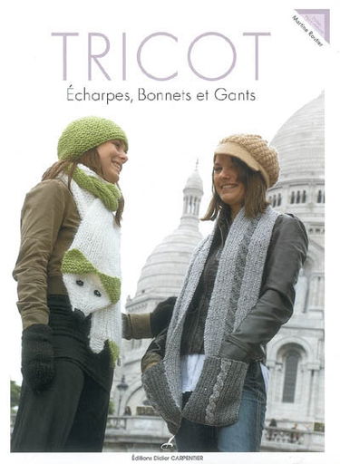 Tricot : écharpes, bonnets et gants