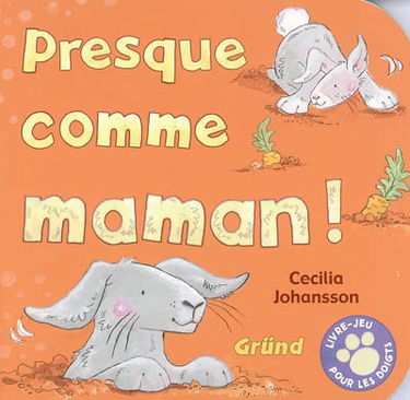 Presque comme maman !