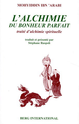 Couverture de L'alchimie du bonheur parfait : traité d'alchimie spirituelle