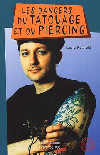 Les Dangers Du Tatouage Et Du Piercing