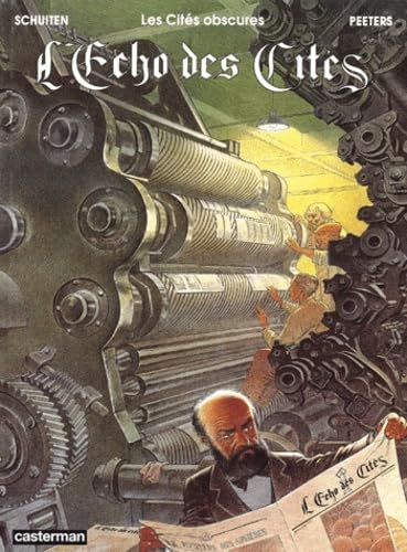Les cités obscures. L'écho des cités : histoire d'un journal