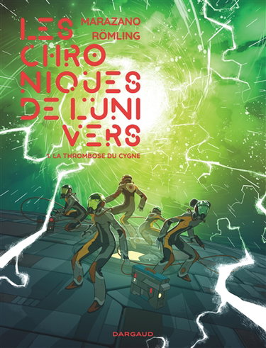 Couverture de Les chroniques de l'Univers. Vol. 1. La thrombose du cygne