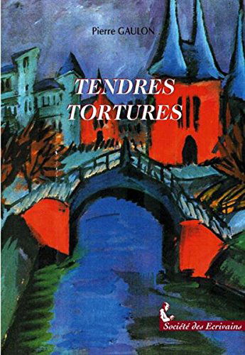 Tendres tortures
