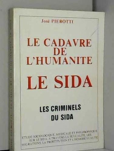 Couverture de Le cadavre de l'humanité Le sida