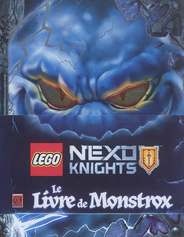 Couverture de Lego Nexo knights. Le livre de Monstrox