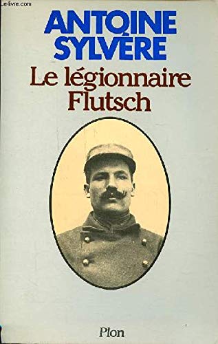 Couverture de Le Légionnaire Flutsch