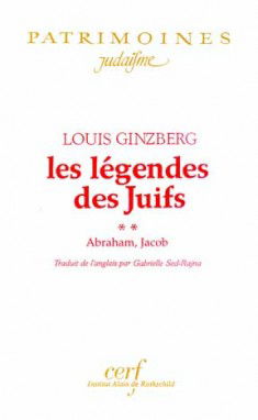 Les légendes des juifs. Vol. 2. Abraham, Jacob