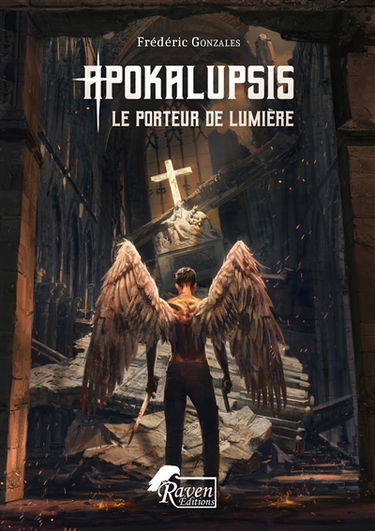 Apokalupsis. Vol. 1. Le porteur de lumière