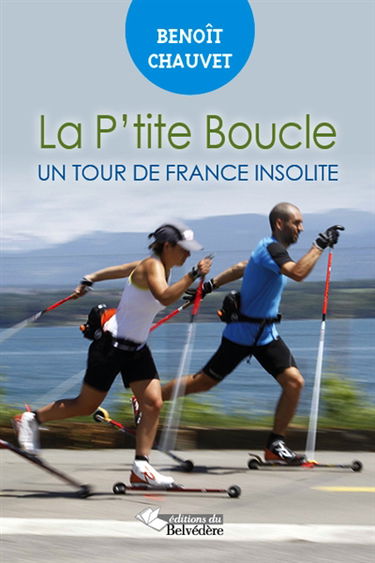 La p'tite boucle : un tour de France insolite