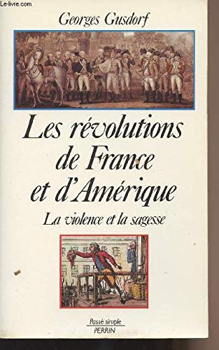 Les Révolutions de France et d'Amérique : la violence et la sagesse