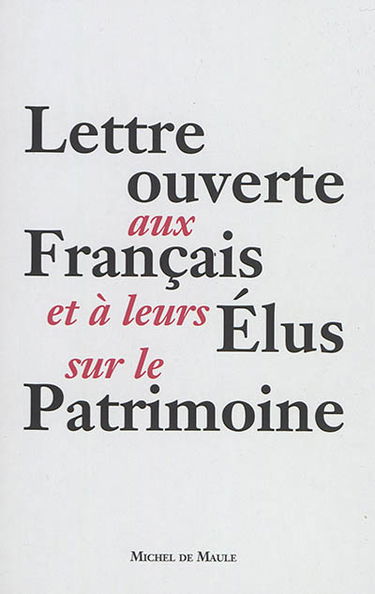 Lettre ouverte aux Français et à leurs élus sur le patrimoine