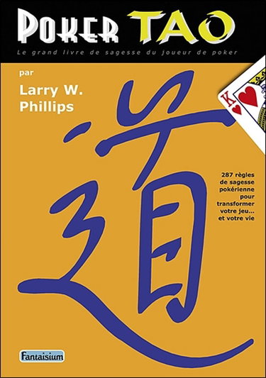Couverture de Poker tao : 287 règles de sagesse pokérienne pour transformer votre jeu... et votre vie