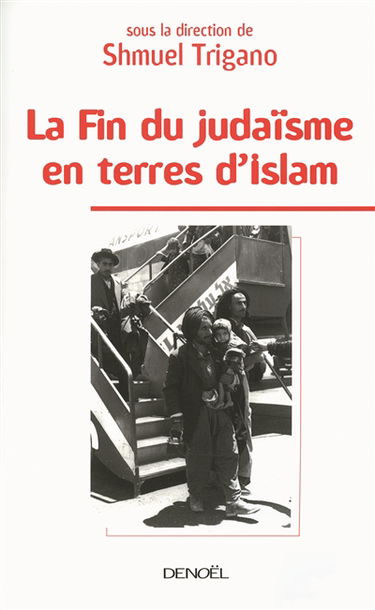 La fin du judaïsme en terres d'islam