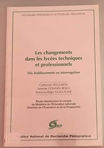 Les changements dans les lycées techniques et professionnels : dix établissements en interrogation