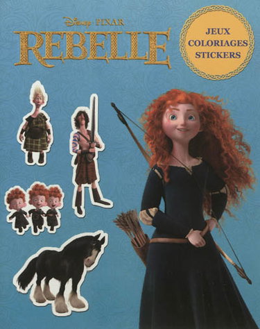 Couverture de Rebelle : jeux, coloriages, stickers par Walt Disney company