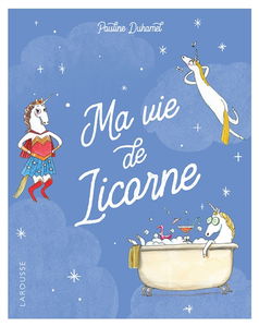 Ma vie de licorne
