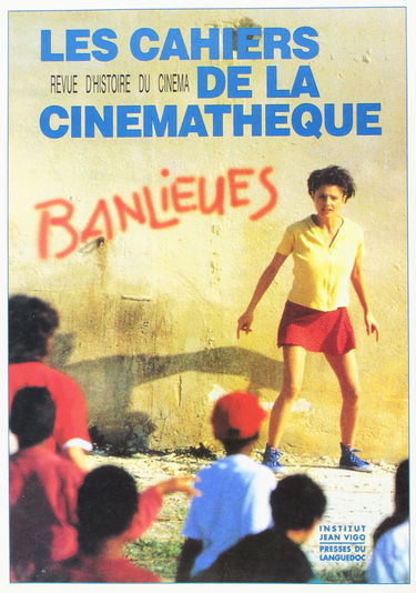 Cahiers de la cinémathèque (Les), n° 59-60. Banlieues
