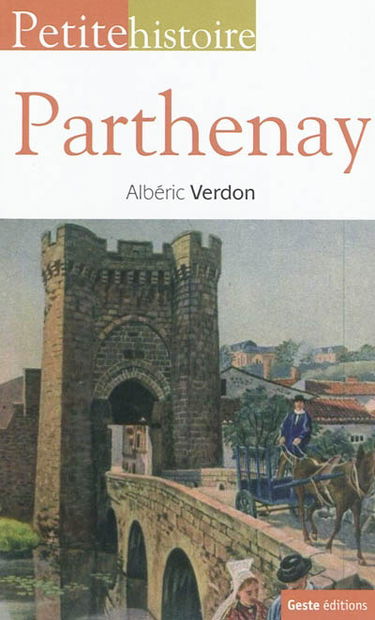 Petite histoire de Parthenay