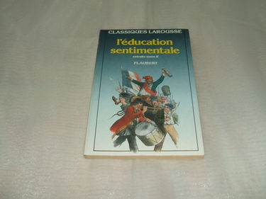 L'Education Sentimentale. Tome 2