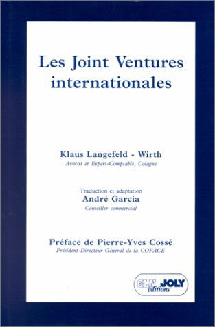 Les Joint-ventures internationales : pratiques et techniques contractuelles des coentreprises internatianles