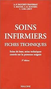Soins infirmiers, fiches techniques : soins de base, soins techniques centrés sur la personne soignée