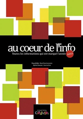 Au coeur de l'info: Toutes les informations qui ont marqué l'année 2010