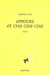 Amours et cha-cha-cha