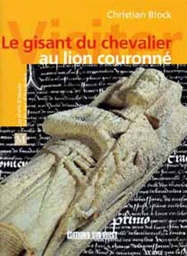 Le gisant du chevalier au lion couronné