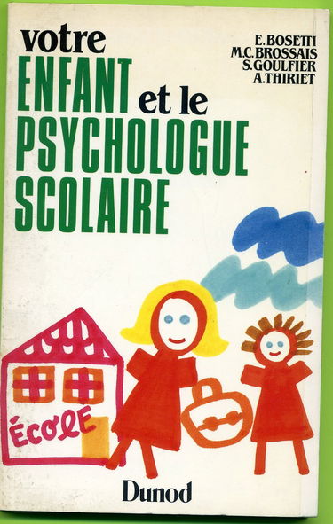 Votre enfant et le psychologue scolaire