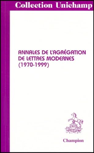 Annales de l'agrégation de lettres modernes (1970-1999)