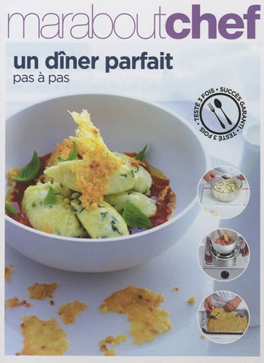 Un dîner parfait pas à pas