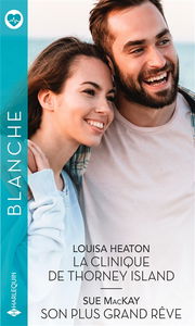 La clinique de Thorney Island. Son plus grand rêve