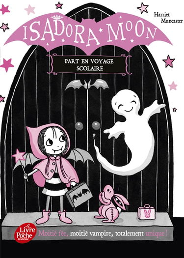 Isadora Moon. Isadora Moon part en voyage scolaire