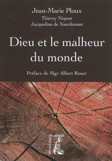 Dieu et le malheur du monde