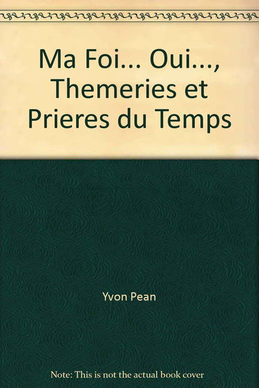 Ma foi, oui : en parler paysan ou en langage ordinaire