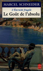 L'éternité fragile : mémoires intimes. Vol. 4. Le goût de l'absolu