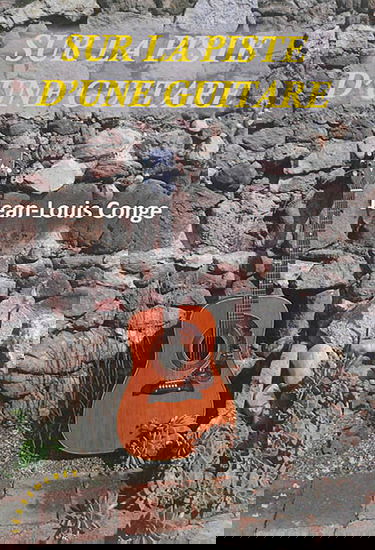 Sur la piste d'une guitare