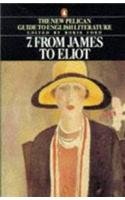 Couverture de From James to Eliot: New Pelican Guide to English Literature