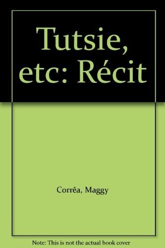 Couverture de Tutsie, etc. : récit