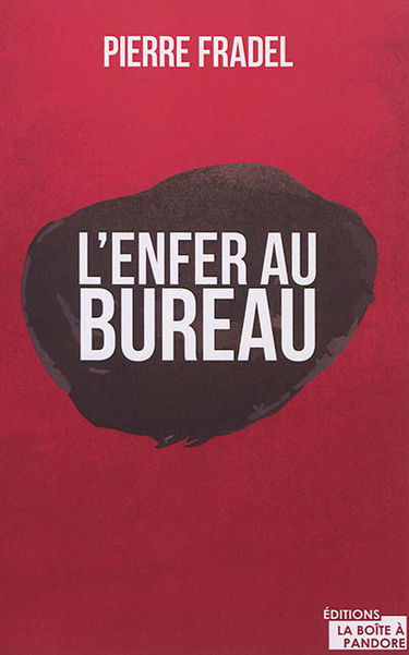 L'enfer au bureau