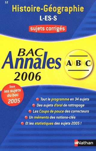 Histoire-géographie terminales L, ES, S : sujets corrigés, bac 2006