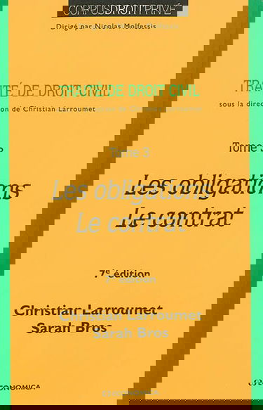 Traité de droit civil. Vol. 3. Les obligations, le contrat