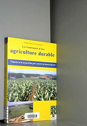 Les fondements d'une agriculture durable : préserver le sol aujourd'hui pour nourrir les hommes demain