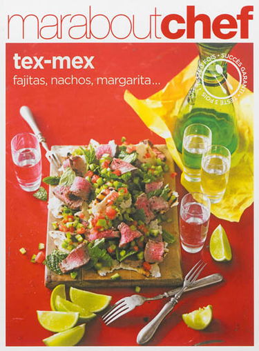 Tex-mex : fajitas, nachos, margarita...