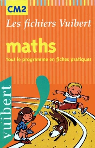 Maths, CM2 : tout le programme en fiches pratiques